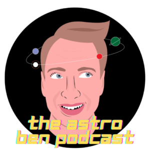 The Astro Ben Podcast
